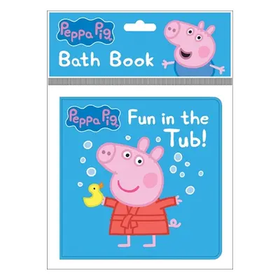 "Peppa Pig: Fun in the Tub! Bath Book: Bath Book" - "" ("Pi Kids")(Other)