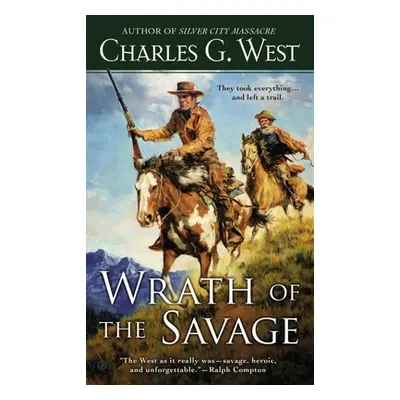 "Wrath of the Savage" - "" ("West Charles G.")(Mass Market Paperbound)