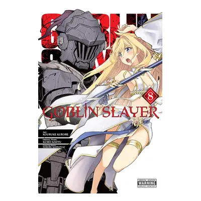 "Goblin Slayer, Vol. 8 (Manga)" - "" ("Kagyu Kumo")(Paperback)