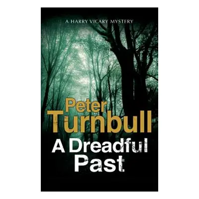 "A Dreadful Past" - "" ("Turnbull Peter")(Paperback)