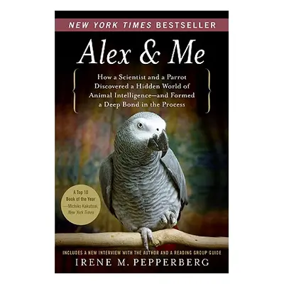 "Alex & Me" - "" ("Pepperberg Irene")(Paperback)