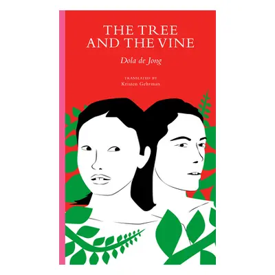 "The Tree and the Vine" - "" ("de Jong Dola")(Paperback)