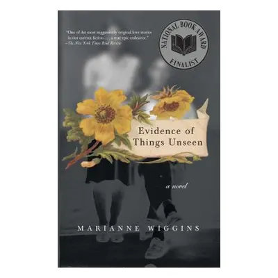 "Evidence of Things Unseen" - "" ("Wiggins Marianne")(Paperback)