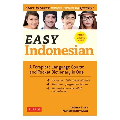 "Easy Indonesian: A Complete Language Course and Pocket Dictionary in One - Free Companion Onlin