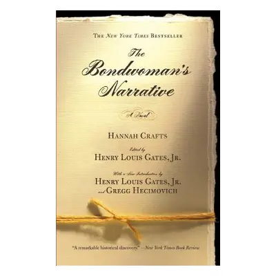 "The Bondwoman's Narrative" - "" ("Crafts Hannah")(Paperback)