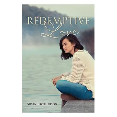 "Redemptive Love" - "" ("Brotherson Susan")(Paperback)