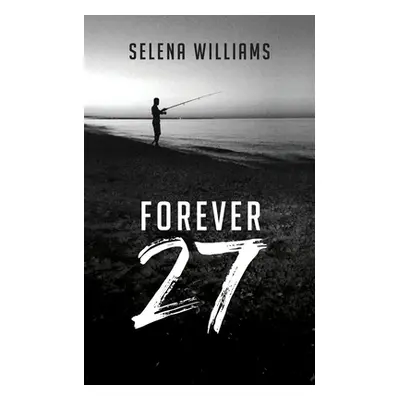 "Forever 27" - "" ("Williams Selena")(Paperback)