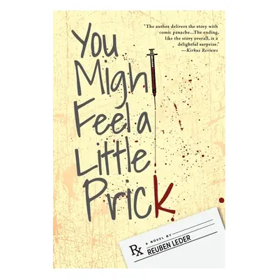 "You Might Feel a Little Prick" - "" ("Leder Reuben")(Paperback)