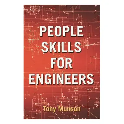 "People Skills for Engineers" - "" ("Munson Tony")(Paperback)