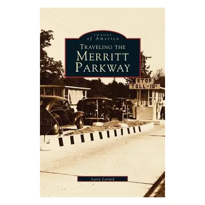 "Traveling the Merritt Parkway" - "" ("Larned Larry")(Pevná vazba)