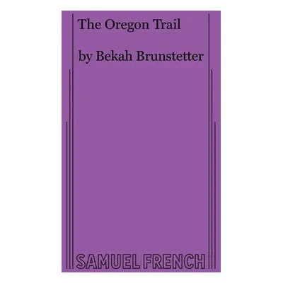 "The Oregon Trail" - "" ("Brunstetter Bekah")(Paperback)