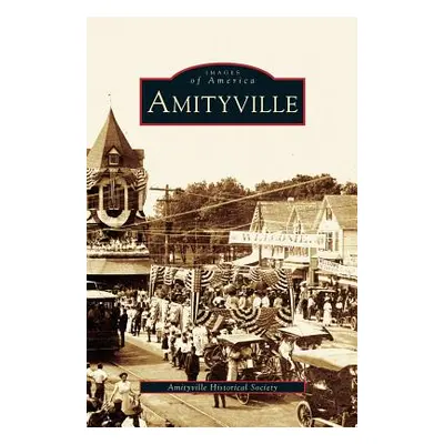 "Amityville" - "" ("Amityville Historical Society")(Pevná vazba)