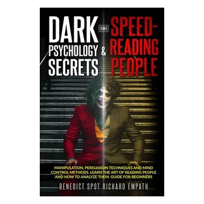 "Dark Psychology Secrets & Speed - Reading People