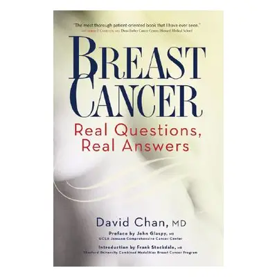 "Breast Cancer: Real Questions, Real Answers" - "" ("Chan David")(Paperback)