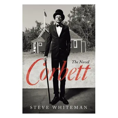 "Corbett: The Novel" - "" ("Whiteman Steve")(Paperback)