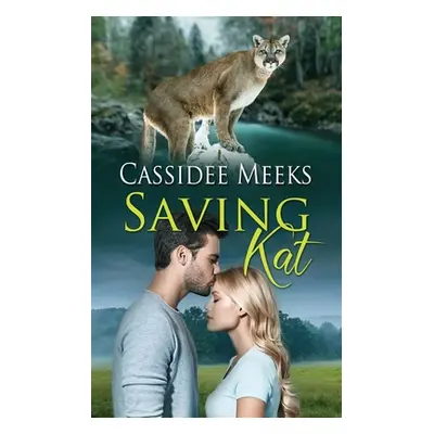 "Saving Kat" - "" ("Meeks Cassidee")(Paperback)