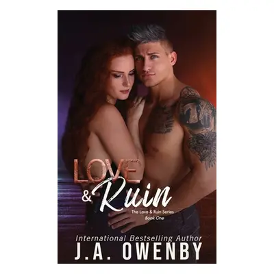 "Love & Ruin" - "" ("Owenby J. a.")(Pevná vazba)