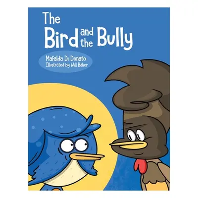 "The Bird and the Bully" - "" ("Di Donato Mafalda")(Paperback)