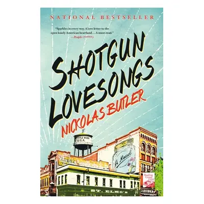 "Shotgun Lovesongs" - "" ("Butler Nickolas")(Paperback)