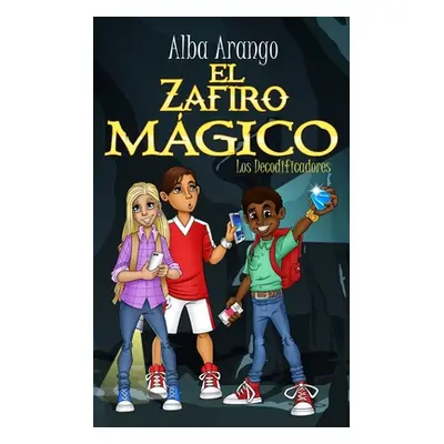 "El Zafiro Mgico" - "" ("Arango Alba")(Paperback)