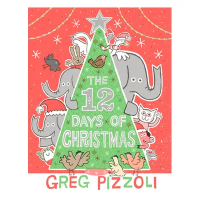 "The 12 Days of Christmas" - "" ("Pizzoli Greg")(Pevná vazba)