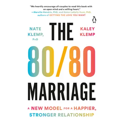 "The 80/80 Marriage: A New Model for a Happier, Stronger Relationship" - "" ("Klemp Nate")(Paper