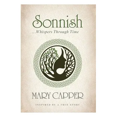 "Sonnish: . . . Whispers Through Time" - "" ("Capper Mary")(Pevná vazba)