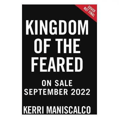 "Kingdom of the Feared" - "" ("Maniscalco Kerri")(Pevná vazba)