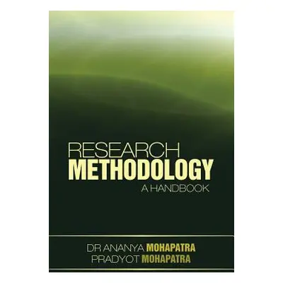 "Research Methodology: A Handbook" - "" ("Mohapatra Ananya")(Paperback)