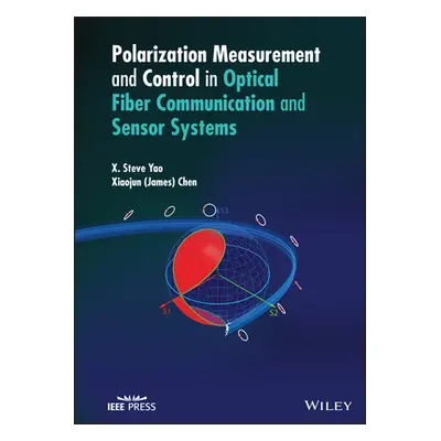 "Polarization Measurement and Control in Optical Fiber Communication and Sensor Systems" - "" ("