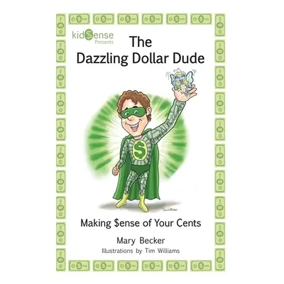 "The Dazzling Dollar Dude" - "" ("Becker Mary")(Pevná vazba)