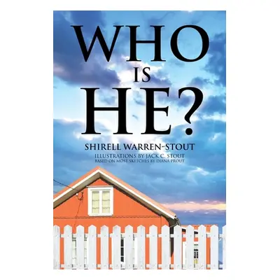 "Who Is He?" - "" ("Warren-Stout Shirell")(Paperback)