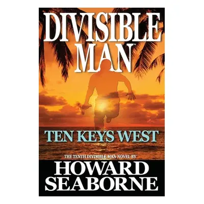 "Divisible Man - Ten Keys West" - "" ("Seaborne Howard")(Paperback)