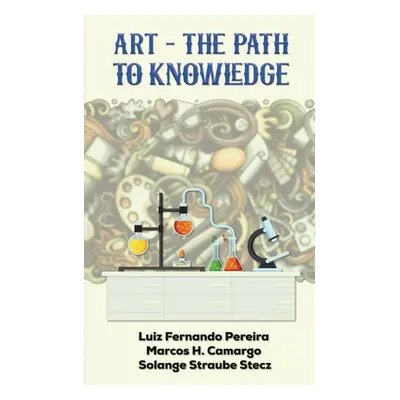 "Art - The Path To Knowledge" - "" ("Pereira Luiz Fernando")(Paperback)