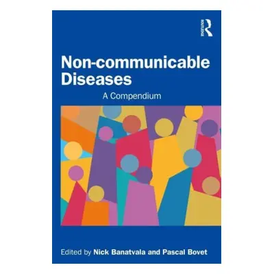 "Noncommunicable Diseases: A Compendium" - "" ("Banatvala Nick")(Paperback)