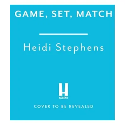 "Game, Set, Match" - "" ("Stephens Heidi")(Paperback)