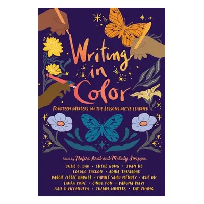 "Writing in Color: Fourteen Writers on the Lessons We've Learned" - "" ("Azad Nafiza")(Pevná vaz