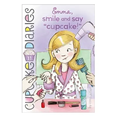 "Emma, Smile and Say Cupcake!, 11" - "" ("Simon Coco")(Paperback)