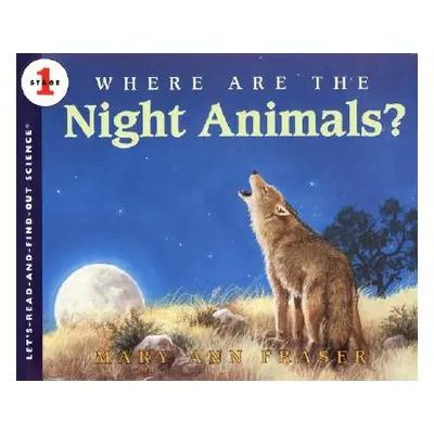 "Where Are the Night Animals?" - "" ("Fraser Mary Ann")(Paperback)