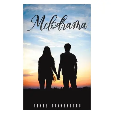 "Melodrama" - "" ("Dannenberg Renee")(Paperback)