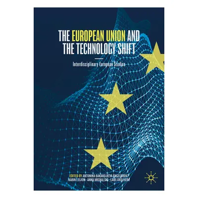 "The European Union and the Technology Shift" - "" ("Bakardjieva Engelbrekt Antonina")(Pevná vaz