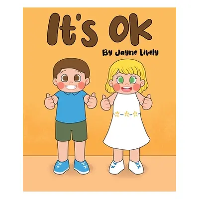 "It's Ok" - "" ("Lively Jayne")(Paperback)