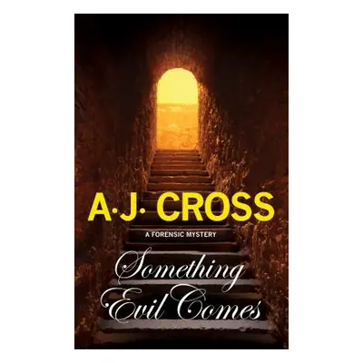 "Something Evil Comes" - "" ("Cross A. J.")(Paperback)