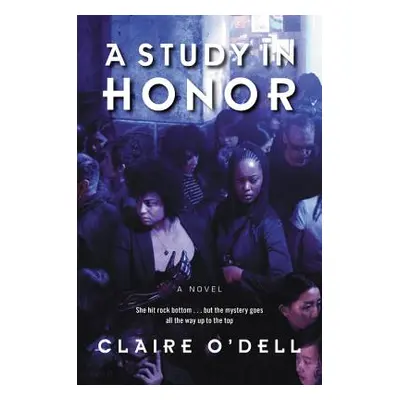 "A Study in Honor" - "" ("O'Dell Claire")(Paperback)