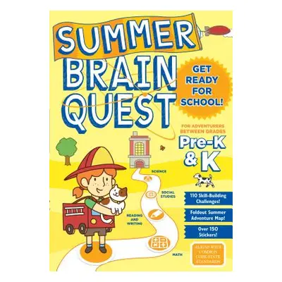 "Summer Brain Quest: For Adventures Between Grades Pre-K & K" - "" ("Workman Publishing")(Paperb