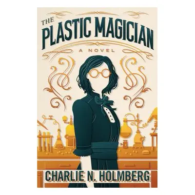 "The Plastic Magician" - "" ("Holmberg Charlie N.")(Paperback)