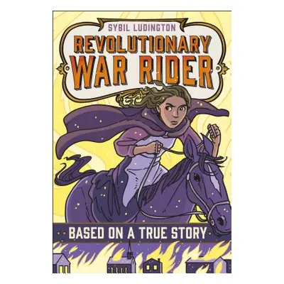 "Sybil Ludington: Revolutionary War Rider" - "" ("Abbott E. F.")(Paperback)