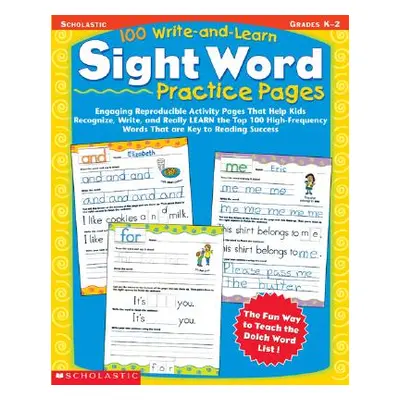 "100 Write-And-Learn Sight Word Practice Pages: Engaging Reproducible Activity Pages That Help K