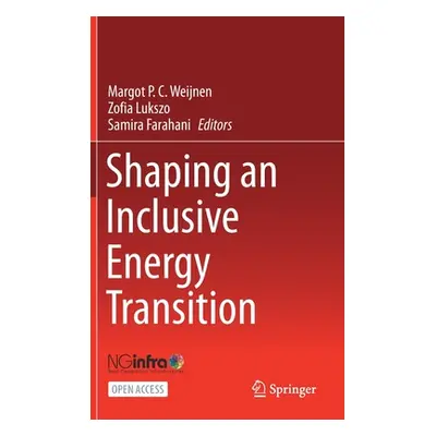 "Shaping an Inclusive Energy Transition" - "" ("Weijnen Margot P. C.")(Pevná vazba)