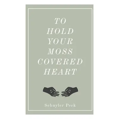 "To Hold Your Moss-Covered Heart" - "" ("Press Recenter")(Paperback)